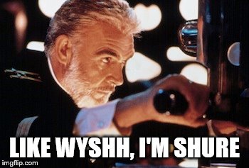 LIKE WYSHH, I'M SHURE | made w/ Imgflip meme maker