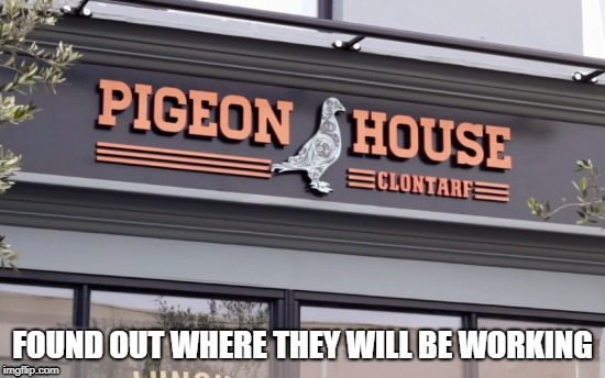 FOUND OUT WHERE THEY WILL BE WORKING | made w/ Imgflip meme maker