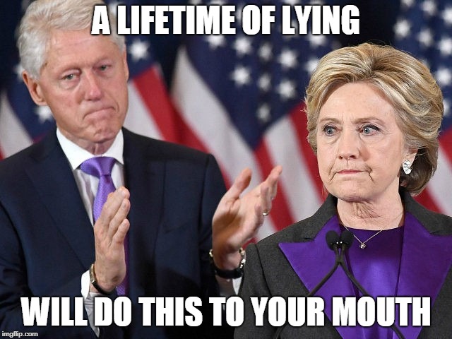 body language | A LIFETIME OF LYING; WILL DO THIS TO YOUR MOUTH | image tagged in hillary clinton | made w/ Imgflip meme maker