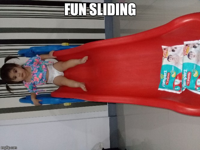 Baby xiamara can do sliding | FUN SLIDING | image tagged in happy baby | made w/ Imgflip meme maker
