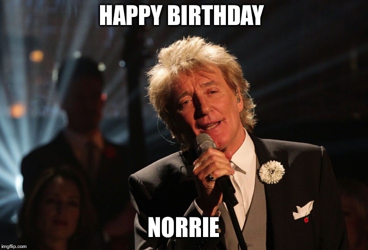 Happy Birthday Laura | HAPPY BIRTHDAY; NORRIE | image tagged in happy birthday laura | made w/ Imgflip meme maker