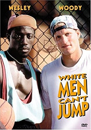 High Quality White Men Cant Jump Poster Blank Meme Template