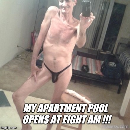 MY APARTMENT POOL OPENS AT EIGHT AM !!! | made w/ Imgflip meme maker