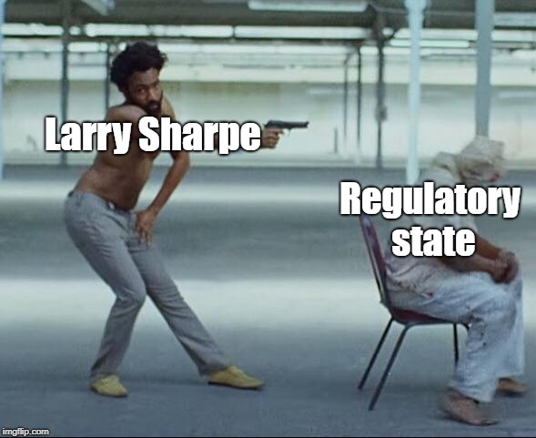 Larry Sharpe Fights Tape; Red Tape. | Regulatory state; Larry Sharpe | image tagged in childish gambino,larry sharpe,libertarian,big government,new york | made w/ Imgflip meme maker