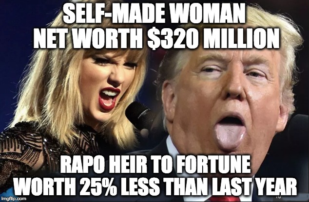 SELF-MADE WOMAN NET WORTH $320 MILLION; RAPO HEIR TO FORTUNE WORTH 25% LESS THAN LAST YEAR | image tagged in memes | made w/ Imgflip meme maker