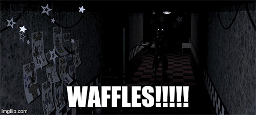 WAFFLES!!!!! | image tagged in waffles | made w/ Imgflip meme maker