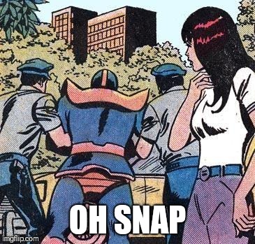 Thanos locked up | OH SNAP | image tagged in thanos locked up | made w/ Imgflip meme maker