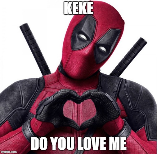 Deadpool heart | KEKE; DO YOU LOVE ME | image tagged in deadpool heart | made w/ Imgflip meme maker