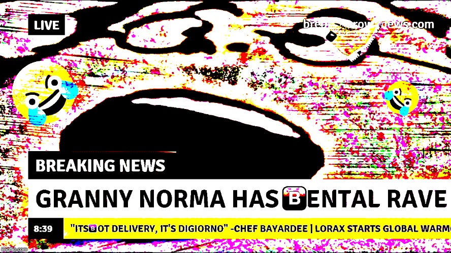 Granny Norma from veggie tales | image tagged in the lorax,breaking news,fake news,cnn fake news,fox news,granny | made w/ Imgflip meme maker