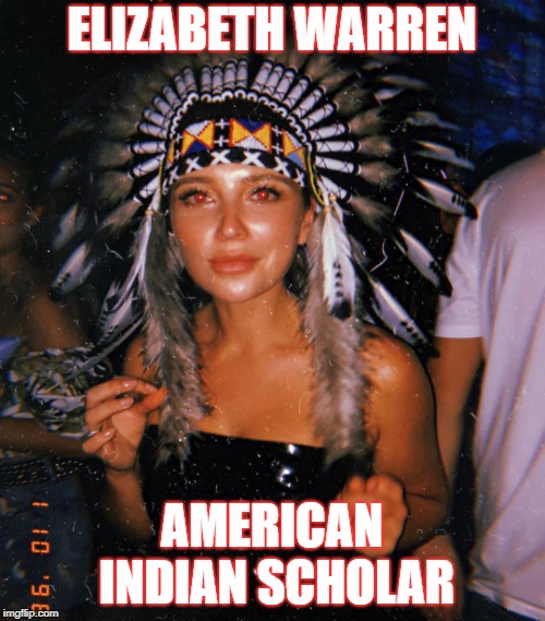 Elizabeth Warren | ELIZABETH WARREN; AMERICAN INDIAN SCHOLAR | image tagged in pocahontas,fake indian | made w/ Imgflip meme maker