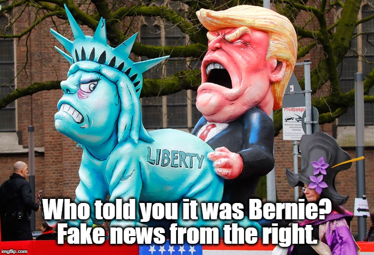Who told you it was Bernie? Fake news from the right. | made w/ Imgflip meme maker
