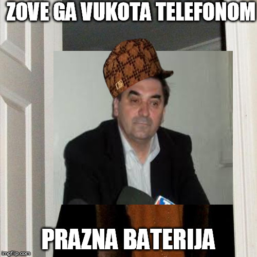 ZOVE GA VUKOTA TELEFONOM; PRAZNA BATERIJA | made w/ Imgflip meme maker