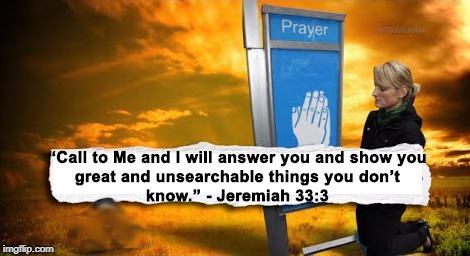 God's Phone Number | image tagged in jeremiah 333,god's phone number,god's cell,call to me | made w/ Imgflip meme maker