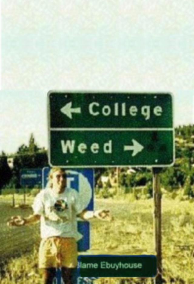 High Quality College or weed sign Blank Meme Template