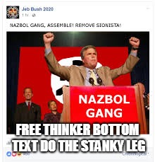 FREE THINKER BOTTOM TEXT DO THE STANKY LEG | made w/ Imgflip meme maker