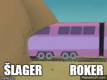 ŠLAGER            ROKER | image tagged in gifs | made w/ Imgflip video-to-gif maker