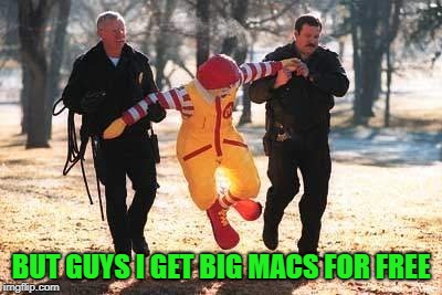 BUT GUYS I GET BIG MACS FOR FREE | made w/ Imgflip meme maker