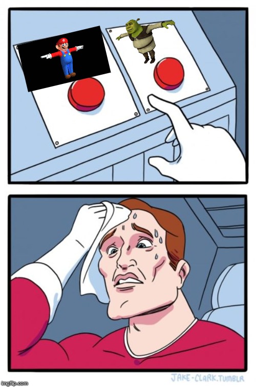 Two Buttons | image tagged in memes,two buttons | made w/ Imgflip meme maker