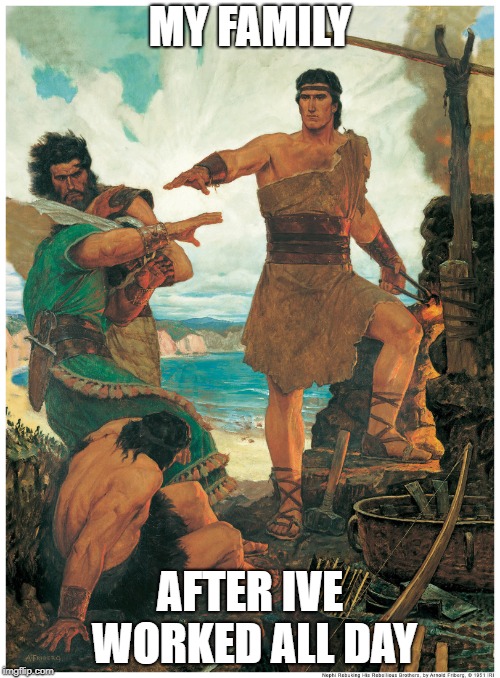 MY FAMILY; AFTER IVE WORKED ALL DAY | made w/ Imgflip meme maker