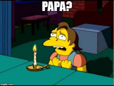 PAPA? | made w/ Imgflip meme maker