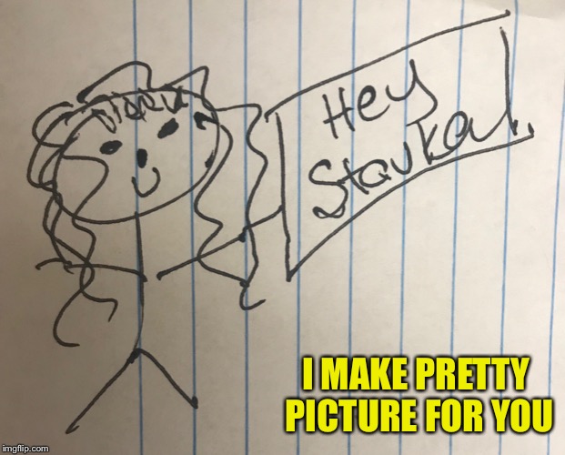 I MAKE PRETTY PICTURE FOR YOU | made w/ Imgflip meme maker
