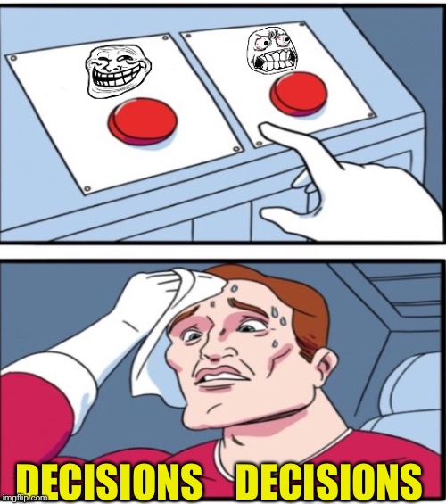DECISIONS    DECISIONS | made w/ Imgflip meme maker