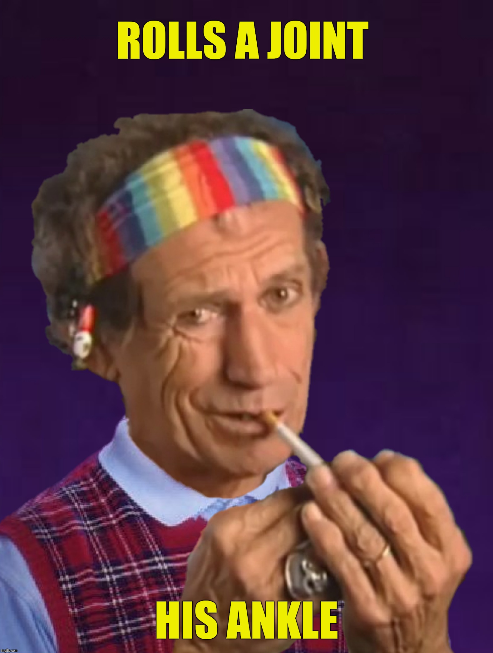 Bad Photoshop Sunday presents:  Bad Luck Keith Richards | ROLLS A JOINT; HIS ANKLE | image tagged in bad photoshop sunday,keith richards,bad luck brian,roll a joint | made w/ Imgflip meme maker