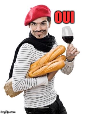 scumbag french | OUI | image tagged in scumbag french | made w/ Imgflip meme maker