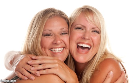 women laughing | . | image tagged in women laughing | made w/ Imgflip meme maker
