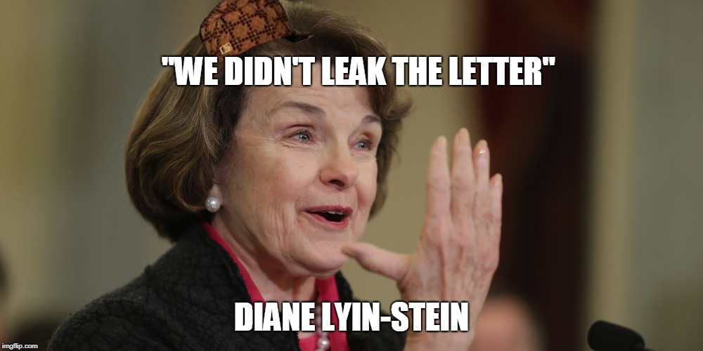 Lie-Stein | "WE DIDN'T LEAK THE LETTER"; DIANE LYIN-STEIN | image tagged in diane feinstein,scumbag,liar | made w/ Imgflip meme maker