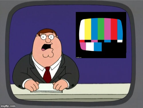 Peter Griffin News Meme | image tagged in memes,peter griffin news,you know what really grinds my gears,repost,repost week,reposts | made w/ Imgflip meme maker