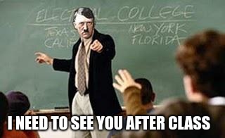Grammar Nazi Teacher | I NEED TO SEE YOU AFTER CLASS | image tagged in grammar nazi teacher | made w/ Imgflip meme maker