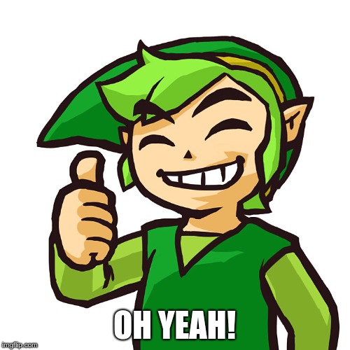 Happy Link | OH YEAH! | image tagged in happy link | made w/ Imgflip meme maker