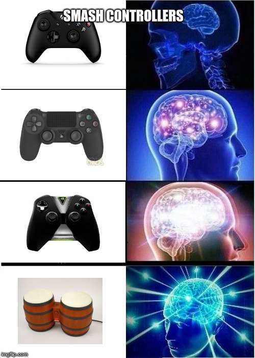 Expanding Brain Meme | SMASH CONTROLLERS | image tagged in memes,expanding brain | made w/ Imgflip meme maker