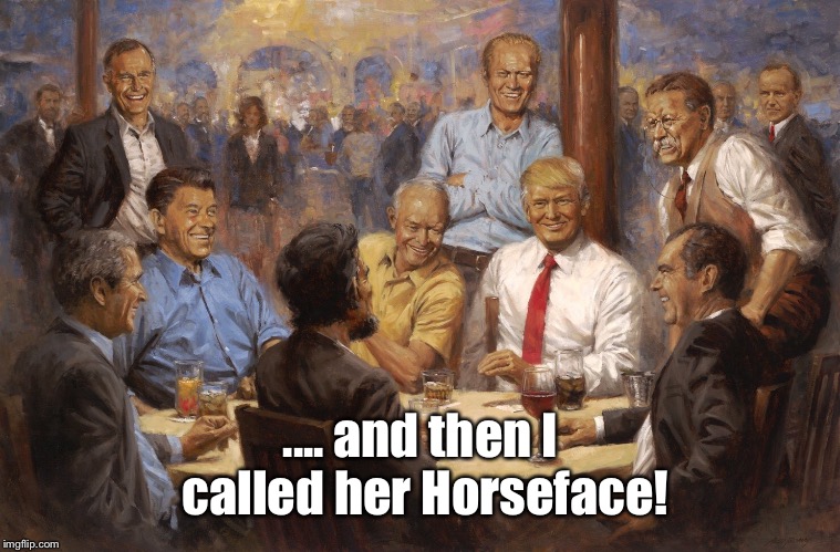 .... and then I called her Horseface! | image tagged in horseface | made w/ Imgflip meme maker