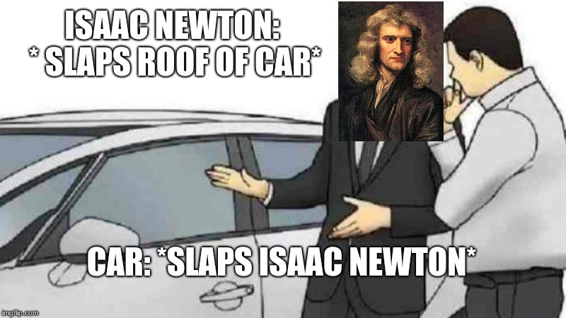 image-tagged-in-memes-car-salesman-slaps-roof-of-car-cars-explosions