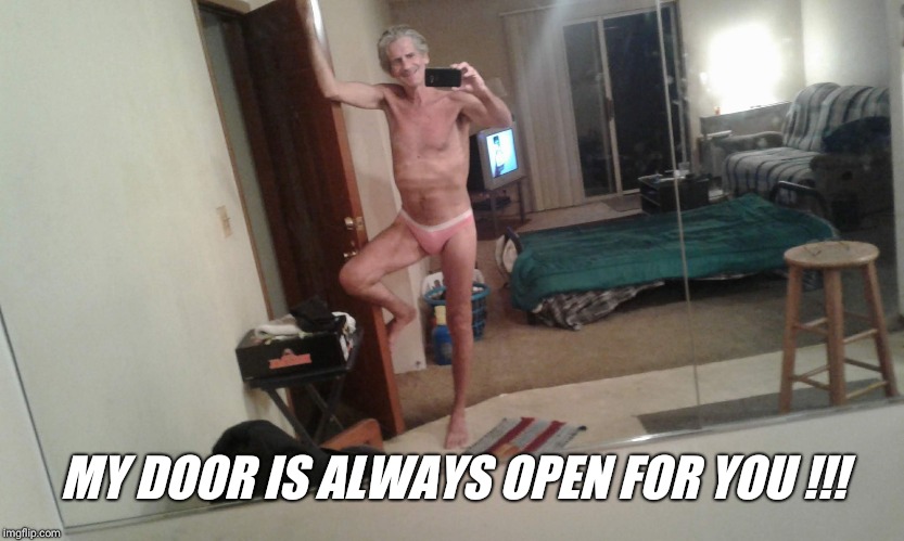 MY DOOR IS ALWAYS OPEN FOR YOU !!! | made w/ Imgflip meme maker