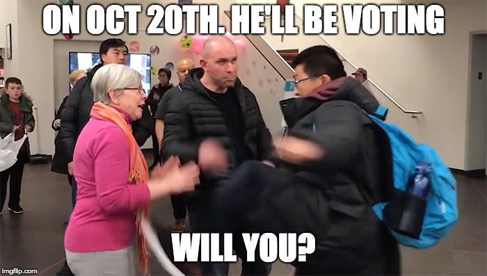 ON OCT 20TH. HE'LL BE VOTING; WILL YOU? | made w/ Imgflip meme maker