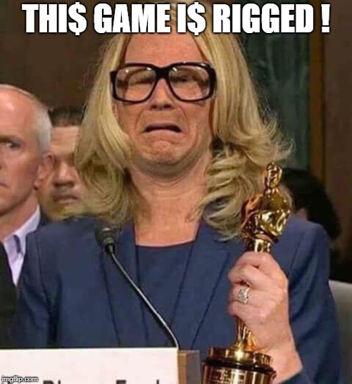 #BELIEVEWOMEN | THI$ GAME I$ RIGGED ! | image tagged in believewomen | made w/ Imgflip meme maker