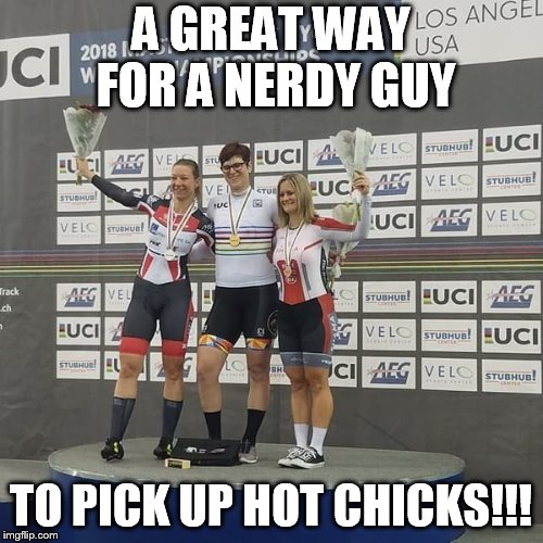 Pick up Chicks | A GREAT WAY FOR A NERDY GUY; TO PICK UP HOT CHICKS!!! | image tagged in gold medal | made w/ Imgflip meme maker