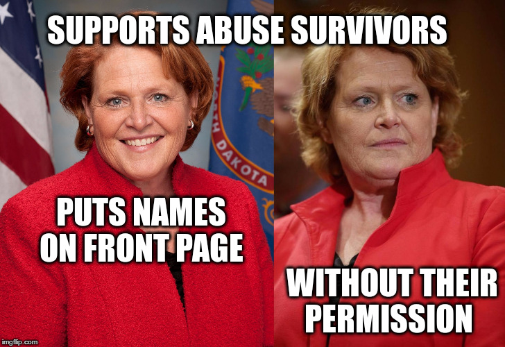 Helpful Heidi Heitkamp | SUPPORTS ABUSE SURVIVORS; PUTS NAMES ON FRONT PAGE; WITHOUT THEIR PERMISSION | image tagged in hypocritical heidi,heidi heitkamp,not too bright,but bright enough for congress | made w/ Imgflip meme maker