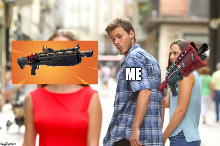 Distracted Boyfriend Meme | ME | image tagged in memes,distracted boyfriend | made w/ Imgflip meme maker