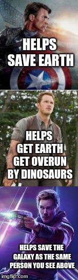 movie funnies | HELPS SAVE EARTH; HELPS GET EARTH GET OVERUN BY DINOSAURS; HELPS SAVE THE GALAXY AS THE SAME PERSON YOU SEE ABOVE | image tagged in i am groot lol | made w/ Imgflip meme maker