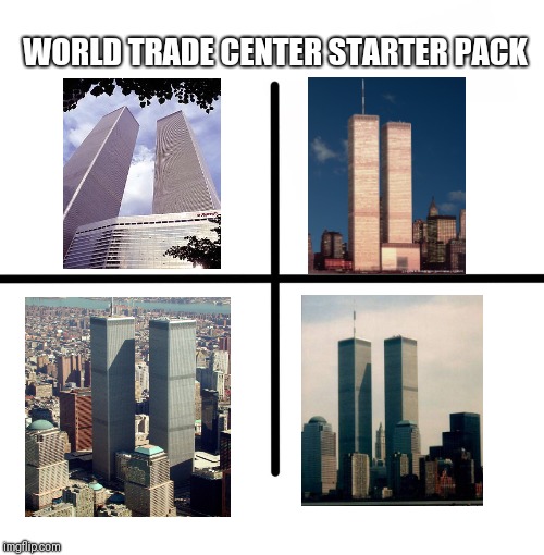 Blank Starter Pack Meme | WORLD TRADE CENTER STARTER PACK | image tagged in memes,blank starter pack | made w/ Imgflip meme maker