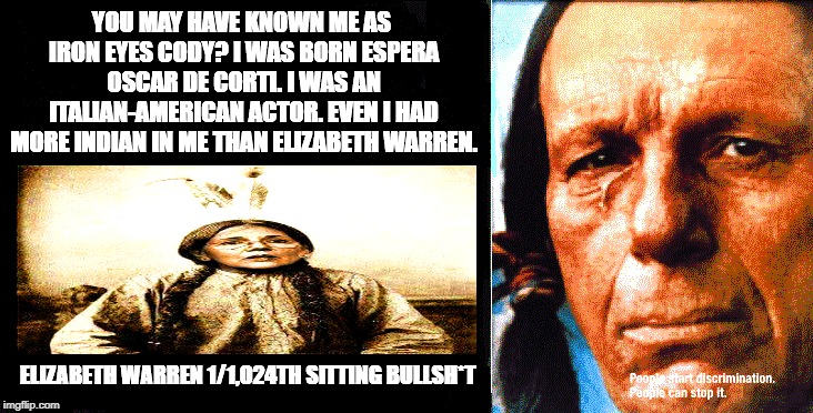 Elizabeth Warren 1/1,024% BullSh*t! | image tagged in full retard senator elizabeth warren,elizabeth warren,1/1024,funny memes,political meme,indian | made w/ Imgflip meme maker