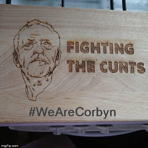 Corbyn - delivering a new kind of politics | image tagged in wearecorbyn,weaintcorbyn,labourisdead,cultofcorbyn,communist socialist,corbyn eww | made w/ Imgflip meme maker