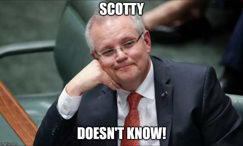 SCOTTY; DOESN'T KNOW! | image tagged in scotty doesn't know | made w/ Imgflip meme maker