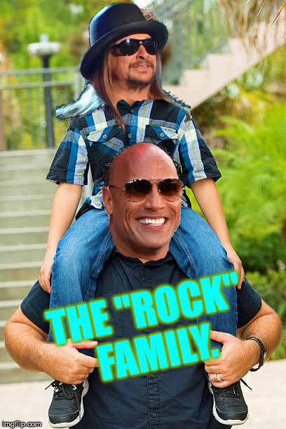 THE "ROCK" FAMILY. | made w/ Imgflip meme maker