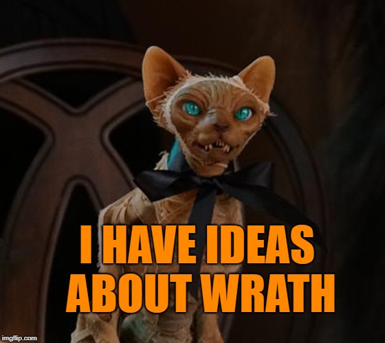 Rankle knows wrath | I HAVE IDEAS ABOUT WRATH | image tagged in memes,rankle,christine mcconnel | made w/ Imgflip meme maker