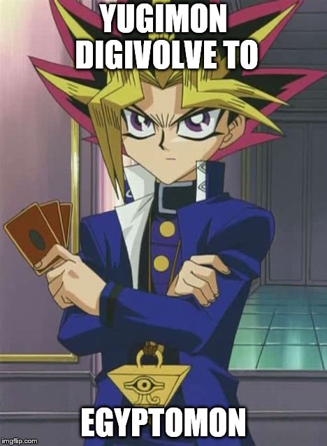 Yugimon | YUGIMON DIGIVOLVE TO; EGYPTOMON | image tagged in yugi muto,digimon,yugioh,yami,digivolve | made w/ Imgflip meme maker